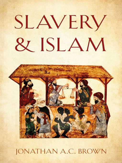 Title details for Slavery and Islam by Jonathan A.C. Brown - Wait list